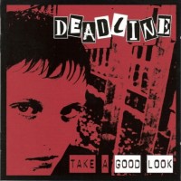 Purchase Deadline - Take A Good Look (Reissued 2010)