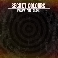 Purchase Secret Colours - Follow The Drone (CDS)