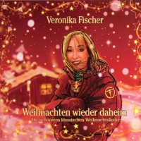 Purchase Veronika Fischer - Weihnachten Wieder Daheim