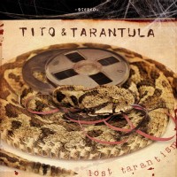 Purchase Tito & Tarantula - Lost Tarantism