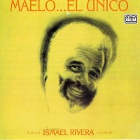 Purchase Ismael Rivera - Maelo...El Unico