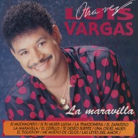 Purchase Luis Vargas - La Maravilla