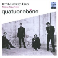 Purchase Quatuor Ebene - Ravel, Debussy & Fauré