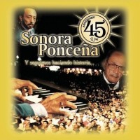 Purchase Sonora Ponceña - 45 Aniversario Live CD1