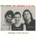 Buy Toti Soler - Deu Catalans I Un Rus: Homenatge A Ovidi Montllor Mp3 Download