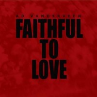 Purchase Ad Vanderveen - Faithful To Love