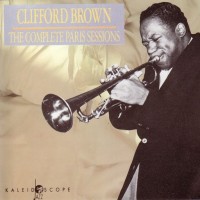 Purchase Clifford Brown - The Complete Paris Sessions CD1