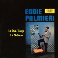 Purchase Eddie Palmieri - Lo Que Traigo Es Sabroso (Vinyl)