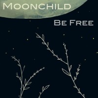 Purchase Moonchild - Be Free