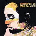 Buy Eddie Palmieri - Superimposition (Vinyl) Mp3 Download