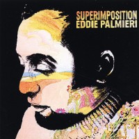 Purchase Eddie Palmieri - Superimposition (Vinyl)