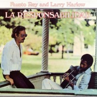 Purchase Larry Harlow - La Responsabilidad (With Fausto Rey) (Vinyl)