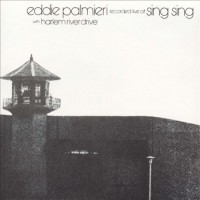 Purchase Eddie Palmieri - Recorded Live At Sing Sing: Vol. 1 (Reissued 2004) CD1