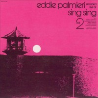 Purchase Eddie Palmieri - Recorded Live At Sing Sing: Vol. 2 (Reissued 2004) CD2
