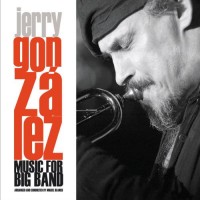 Purchase Jerry Gonzalez - Music For Big Band (With Miguel Blanco)