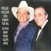 Purchase Willie Nelson - Funny How Time Slips Away (With Faron Young) (Vinyl)