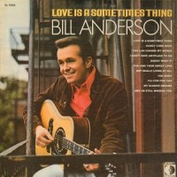 Purchase bill anderson - Love Is A Sometimes Thing (Vinyl)