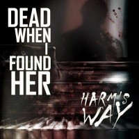 Purchase Dead When I Found Her - Harm's Way