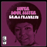 Purchase Erma Franklin - Super Soul Sister (Reissued 2003)