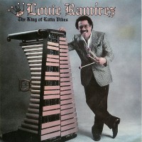 Purchase Louie Ramirez - The King Of Latin Vibes