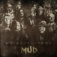 Purchase Whiskey Myers - Mud