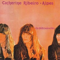 Purchase Catherine Ribeiro + Alpes - La Deboussole (Vinyl)