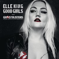 Purchase Elle King - Good Girls (From The 'ghostbusters' Original Motion Picture Soundtrack) (CDS)