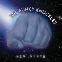 Purchase The Funky Knuckles - New Birth