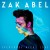 Buy Zak Abel - Everybody Needs Love (CDS) Mp3 Download