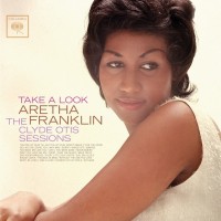 Purchase Aretha Franklin - Take A Look - Complete On Columbia: Take A Look: The Clyde Otis Sessions CD7