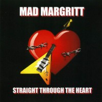 Purchase Mad Margritt - Straight Through The Heart