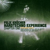 Purchase felix kröcher - Hardtechno Experience: Chapter One (Mixed By Felix Kroecher) CD1