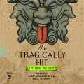 Buy The Tragically Hip - Live From The Vault, Vol. 5: Los Angeles Mp3 Download