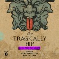 Buy The Tragically Hip - Live From The Vault, Vol. 6: Cleveland Mp3 Download