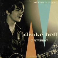 Purchase Drake Bell - A Reminder (EP)
