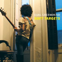 Purchase Earl Greyhound - Soft Targets