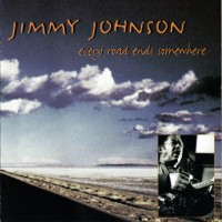 Purchase Jimmy Johnson - Every Road Ends Somewhere