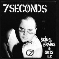 Purchase 7 Seconds - Skins, Brains & Guts (Vinyl) (EP)