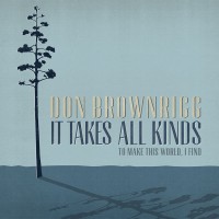 Purchase Don Brownrigg - It Takes All Kinds (To Make This World I Find)