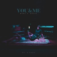 Purchase Marc E. Bassy - You & Me (Feat. G-Eazy) (CDS)