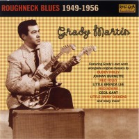 Purchase Grady Martin - Roughneck Blues 1949-1956