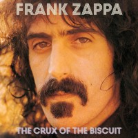 Purchase Frank Zappa - The Crux Of The Biscuit