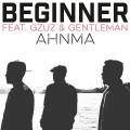 Buy Beginner - Ahnma (Feat. Gzuz & Gentleman) (CDS) Mp3 Download