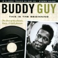 Buy Buddy Guy - This Is The Beginning: The Best Of The Aritistic, Cobra & U.S.A. Sessions Mp3 Download