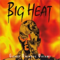 Purchase Big Heat - Grand Ominous Dreams