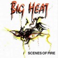 Buy Big Heat - Scenes Of Fire Mp3 Download