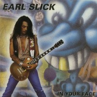 Purchase Earl Slick - In Your Face