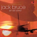 Buy Jack Bruce - Jet Set Jewel (Remastered 2003) Mp3 Download