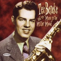 Purchase Tex Beneke - Music In The Miller Mood (With His Orchestra) CD1