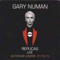 Buy Gary Numan - Replicas Live (O2 Forum London 21.10.15) Mp3 Download